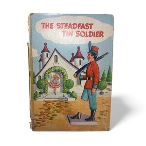 The Steadfast Tin Soldier Vintage Children Book